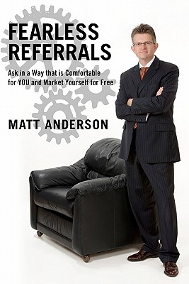 Fearless Referrals - Anderson, Matt