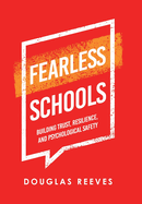 Fearless Schools: Building Trust, Resilience, and Psychological Safety