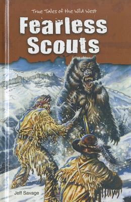 Fearless Scouts - Savage, Jeff