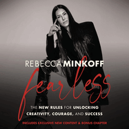 Fearless: The New Rules for Unlocking Creativity, Courage, and Success
