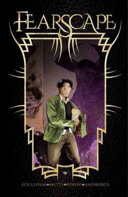 Fearscape Vol. 1 - O'Sullivan, Ryan, and Popov, Vlad, and Andworld