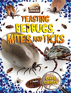 Feasting Bedbugs, Mites, and Ticks