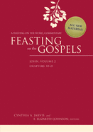 Feasting on the Gospels--John, Volume 2: A Feasting on the Word Commentary