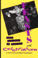 Feasts and Celebrations in North American Ethnic Communities