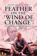 Feather on the 'wind of Change' Safaris, Surgery and Stentgrafts