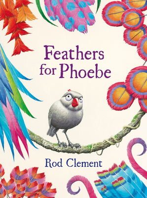 Feathers for Phoebe - Clement, Rod
