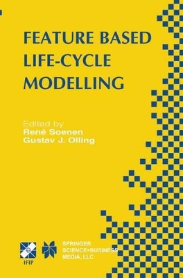 Feature Based Product Life-Cycle Modelling - Soenen, Reni (Editor), and Olling, Gustav J (Editor)