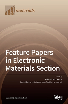 Feature Papers in Electronic Materials Section - Roccaforte, Fabrizio (Guest editor)