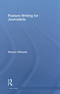 Feature Writing for Journalists