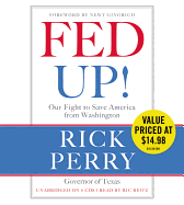 Fed Up!: Our Fight to Save America from Washington