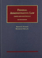 Federal Administrative Law, Cases and Materials, 2nd