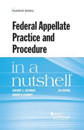 Federal Appellate Practice and Procedure in a Nutshell