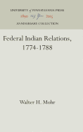Federal Indian Relations, 1774-1788