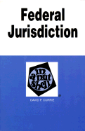 Federal Jurisdiction in a Nutshell