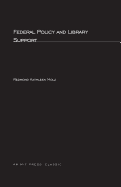 Federal Policy and Library Support