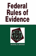 Federal Rules of Evidence in a Nutshell