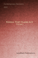 Federal Tort Claims Act: Volume 1