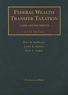 Federal Wealth Transfer Taxation
