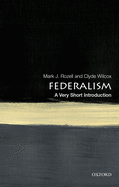 Federalism: A Very Short Introduction