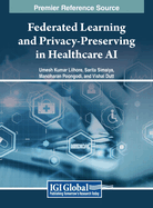 Federated Learning and Privacy-Preserving in Healthcare AI
