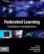 Federated Learning: Foundations and Applications