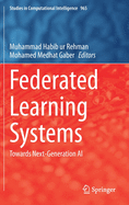 Federated Learning Systems: Towards Next-Generation AI