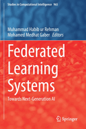 Federated Learning Systems: Towards Next-Generation AI