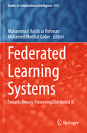 Federated Learning Systems: Towards Privacy-Preserving Distributed AI