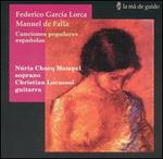 Federico Garc�a Lorca, Manual de Falla: Canciones populares espa�olas