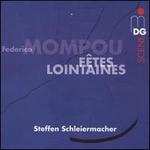 Federico Mompou: F�tes Lointaines