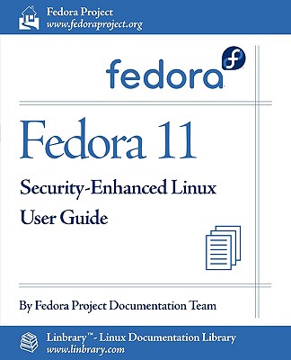 Fedora 11 Security-Enhanced Linux User Guide - Fedora Documentation Project