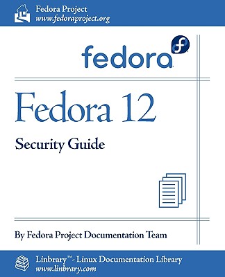 Fedora 12 Security Guide - Fedora Documentation Project