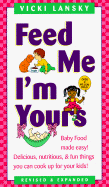 Feed Me I'm Yours (Retired Edition)