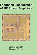 Feedback Linearization of RF Power Amplifiers