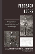 Feedback Loops: Pragmatism about Science and Technology