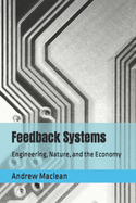 Feedback Systems: Engineering, Nature, and the Economy