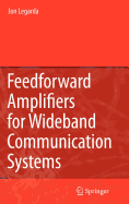Feedforward Amplifiers for Wideband Communication Systems
