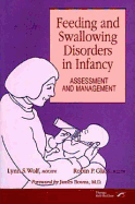 Feeding and Swallowing Disorders in Infancy: Assessment and Management