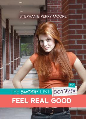 Feel Real Good - Moore, Stephanie Perry