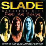 Feel the Noize: Slade Greatest Hits
