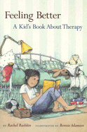 Feeling Better: A Kid's Book about Therapy