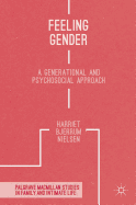 Feeling Gender: A Generational and Psychosocial Approach