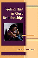 Feeling Hurt in Close Relationships
