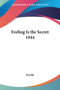Feeling Is the Secret 1944