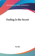 Feeling Is the Secret