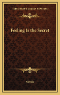 Feeling Is the Secret