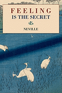 Feeling Is the Secret