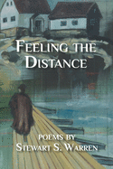 Feeling the Distance: Poems
