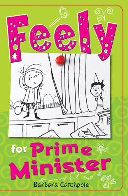 Feely for Prime Minister - Catchpole Barbara