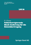Fehlerkorrigierende Block-Codierung F�r Die Daten�bertragung